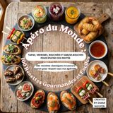 Apéro du Monde: 100 Recettes Gourmandes et Faciles
