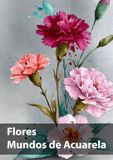 Flores Mundos de Acuarela: Una celebración de la belleza floral en acuarela