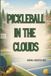 Pickleball Libri GmbH Pickleball In The Clouds
