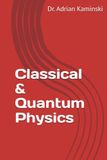 Classical & Quantum Physics