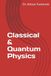 Classical & Quantum Physics