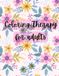 Coloring Therapy For Adults: Relaxing Coloring Book