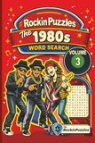 Rockin Word Search Puzzles Featuring 1980's Hits (Volume 3)