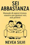 Sei Bol Sei Abbastanza Paperback