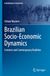 Brazilian Socio-Economic Dynamics: Contexts and Contemporary Realities