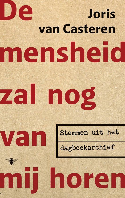 De Bezige Bij De mensheid zal nog van mij horen