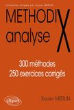 Analyse. 300 Methodes, 250 Exercices Corriges