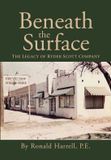 Beneath Libri GmbH Beneath the Surface: The Legacy of Ryder Scott Company
