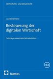 Besteuerung Nomos Verlagsgesellschaft mbH & Co. KG Besteuerung der digitalen Wirtschaft: Fallanalyse dezentraler Betriebsstätten: 33 Paperback