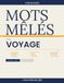 Mots Mêlés Voyage — 100 Grilles 20×20 avec Solutions | Volume 3: Livre de mots cachés pour adultes et adolescents | Thème voyages, destinations et ... monde | Niveaux variés | Solutions incluses