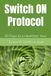 Switch ON Protocol: 30 Days to a Healthier You!