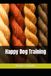 Happy Dog Training