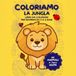 COLORIAMO LA JUNGLA: Libro da colorare da 0 a 3 anni