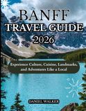 BANFF TRAVEL GUIDE 2026
