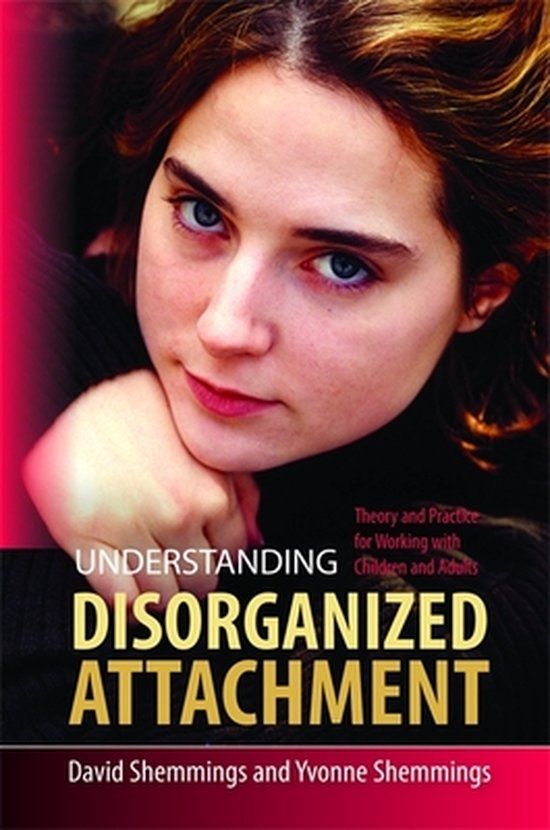 Understanding Disorganized Attachment - Paperback