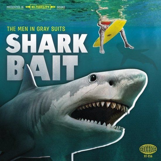 Shark Men In Gray Suits - Shark Bait (7" Single)