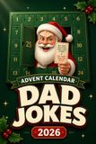 Advent Calendar Dad Jokes: 348 Funny Cringy Jokes for Every Day of December, Perfect for Families, Friends, and Christmas Fun