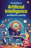 The Diamond Pocket Books Pvt Ltd The Big Book of Artificial Intelligence & Machine Learning Paperback