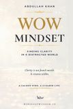 WOW Mindset: A Practical Guide to Finding Clarity in a Distracted World Paperback