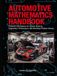 AUTOMOTIVE MATHEMATICS HANDBOOK: Practical Calculations for Vehicle Systems, Diagnostics, Performance, and Workshop Problem-Solving