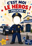 Je suis le héros - Livre d’activités policier pour enfants de 4 à 7 ans