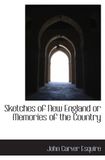 Sketches of New England or Memories of the Country