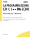 La programmazione ed il C++ da zero: Manuale per il docente: Algoritmi, Strutture di Controllo e OOP. Teoria ed Esercitazioni Pratiche per Studenti e Principianti.