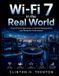 Wi-Fi Libri GmbH Wi-Fi 7 in the Real World: From 6 GHz Spectrum to Dense Deployments and Network Performance