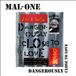 Sonic Rendezvous Mal-One - Dangerously Close To Love (7" Single) (Limited Edition)