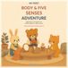 My First Body & Five Senses Adventure: Body Parts, Five Senses, and Healthy Habits for Little Learners