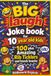 The BIG laugh Joke book for 10 year old kids: 100 plus Amazing Rib Ticklers and knock knocks