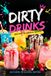 Dirty Drinks: 200 Non-Alcoholic Recipes