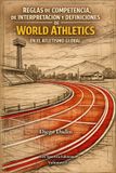 World Atletismo Reglas Y Regulaciones- World Athletics Reglas y Regulaciones