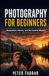 Photography for Beginners: Foundations, History, and the Creative Mindset