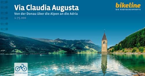Via Verlag Esterbauer Radtourenbücher- Via Claudia Augusta Von der Donau über die Alpen an die Adri