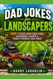 Dad Jokes for Landscapers