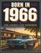 Born in 1966 The America You Remember: Everyday Life, Music, Movies & How America Changed
