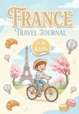 France Libri GmbH France Travel Journal for Kids