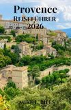 Provence Reiseführer 2026