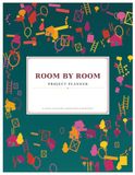 Room By Room Project Planner: Home Design Ideas, Room Layouts, To-Do Lists & Purchases - 8.5" x 11" 100+ Pages