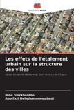 Les Editions Notre Savoir Les effets de l'étalement urbain sur la structure des villes Paperback