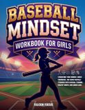 Baseball Alex Gibbons Baseball Mindset Workbook for Girls
