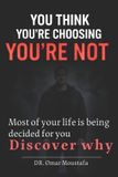 You Libri GmbH The Mind Illusion- You Think You're Choosing You're Not