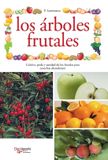 Los Libri GmbH Los árboles frutales: Cultivo, poda y sanidad de los frutales para cosechas abundantes