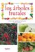 Los Libri GmbH Los árboles frutales: Cultivo, poda y sanidad de los frutales para cosechas abundantes
