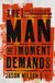The HarperCollins Publishers The Man the Moment Demands