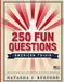 250 Libri GmbH 250 Fun Questions