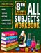 8th Grade All Subject Workbook