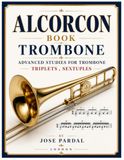 ALCORCON BOOK TROMBONE: Advanced studies for trombone / Triplets ,Sextuples/ LONDON