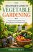 The Beginner’s Guide to Vegetable Gardening